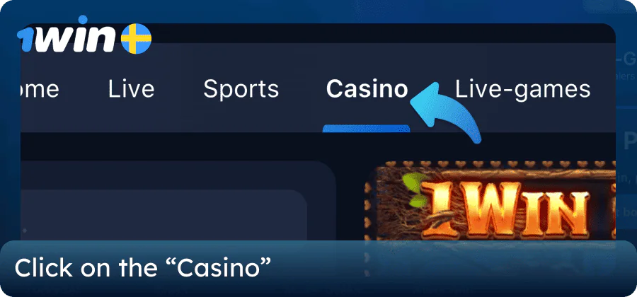 Click on the Casino tab on the 1win website